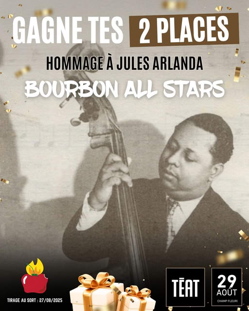 BOURBON ALL STARS LES GRANDS DE LA MUSIQUE RÉUNIONNAISE - HOMMAGE À JULES ARLANDA. 29 Août 2025 20h00 TÉAT CHAMP FLEURI. Tarifs : 8€ / 12€ / 15€