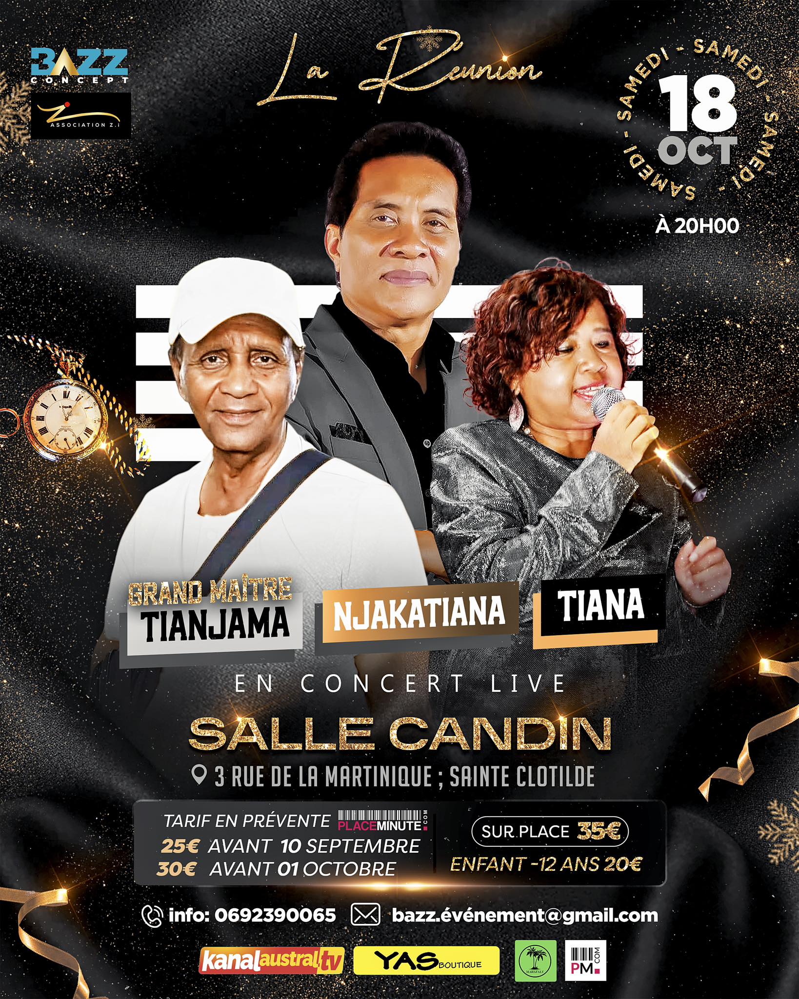 Concerts: SAMEDI 18 Octobre 2025 à partir de 20h A LA SALLE CANDIN (Ste Clotilde ) Artiste - Njakatiana, GRAND MAITRE TIANJAMA, Tiana .